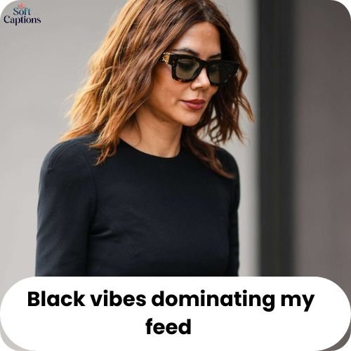 Captions for Black Outfit to Show Style, Confidence & Attitude